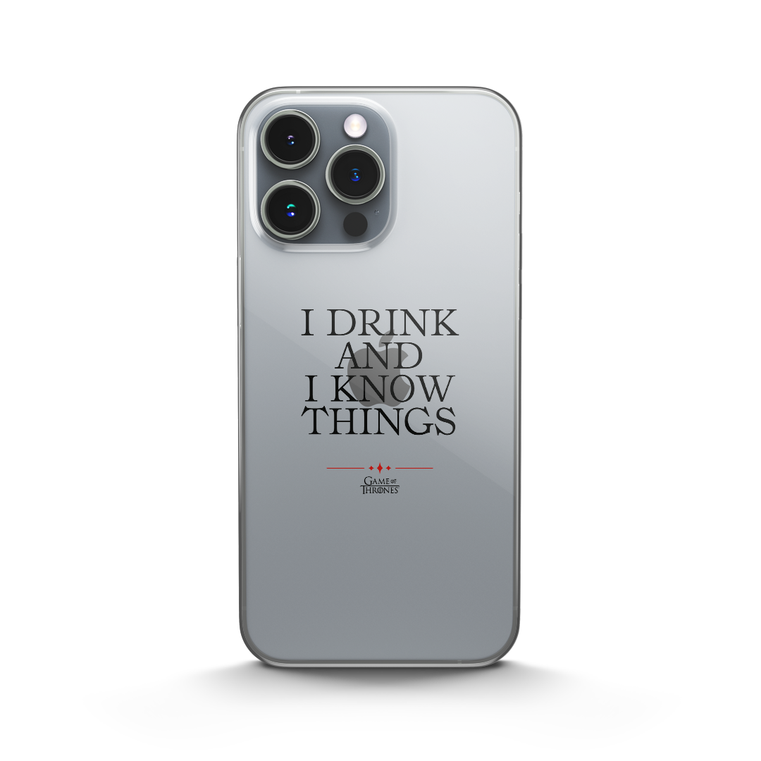 GAME OF THRONES - COVER TRASPARENTE "I DRINK AND I KNOW THINGS"